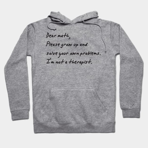 dear math grow up and solve your own problems Dear Math number Hoodie by Gaming champion